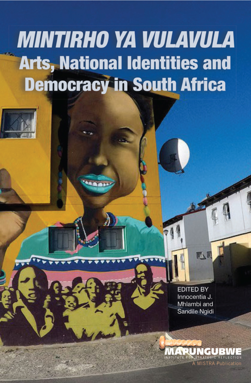 Mintirho ya Vulavula Arts, National Identities and Democracy  â€“ PDF/EPUB Version Downloadable
