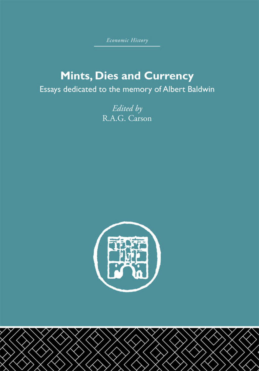 Mints, Dies and Currency Essays dedicated to the memory of Albert Baldwin 1st Edition â€“ PDF/EPUB Version Downloadable