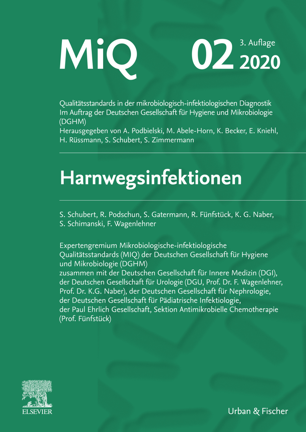 MIQ 02: Harnwegsinfektionen QualitÃ¤tsstandards in der mikrobiologisch-infektiologischen Diagnostik 3rd Edition â€“ PDF/EPUB Version Downloadable