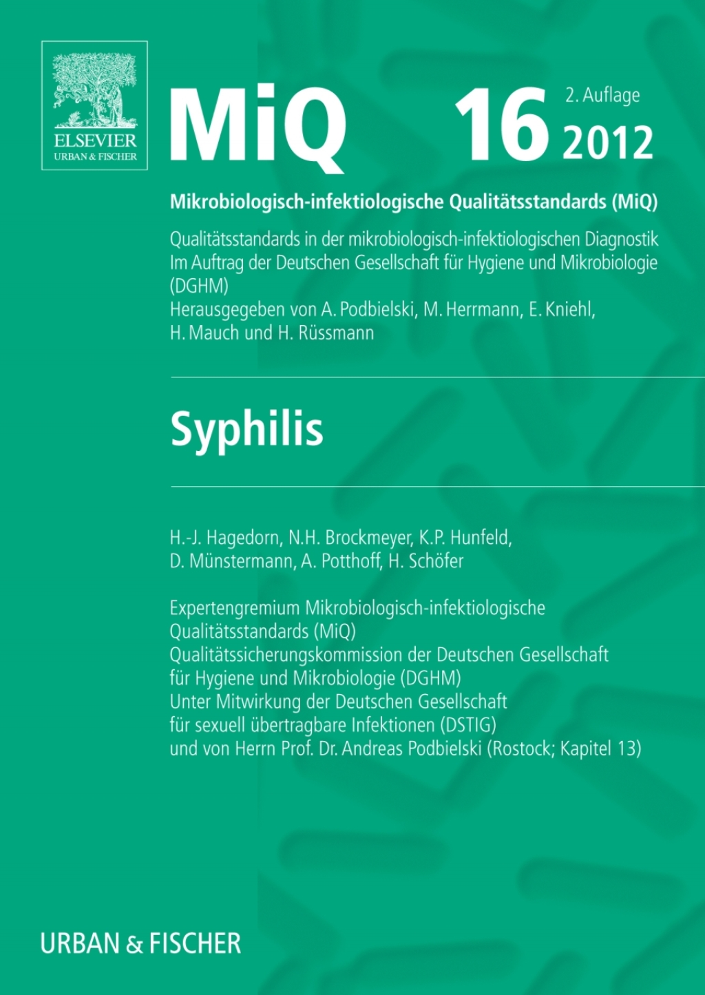 MIQ 16: QualitÃ¤tsstandards in der mikrobiologisch-infektiologischen Diagnostik Syphilis 2nd Edition â€“ PDF/EPUB Version Downloadable