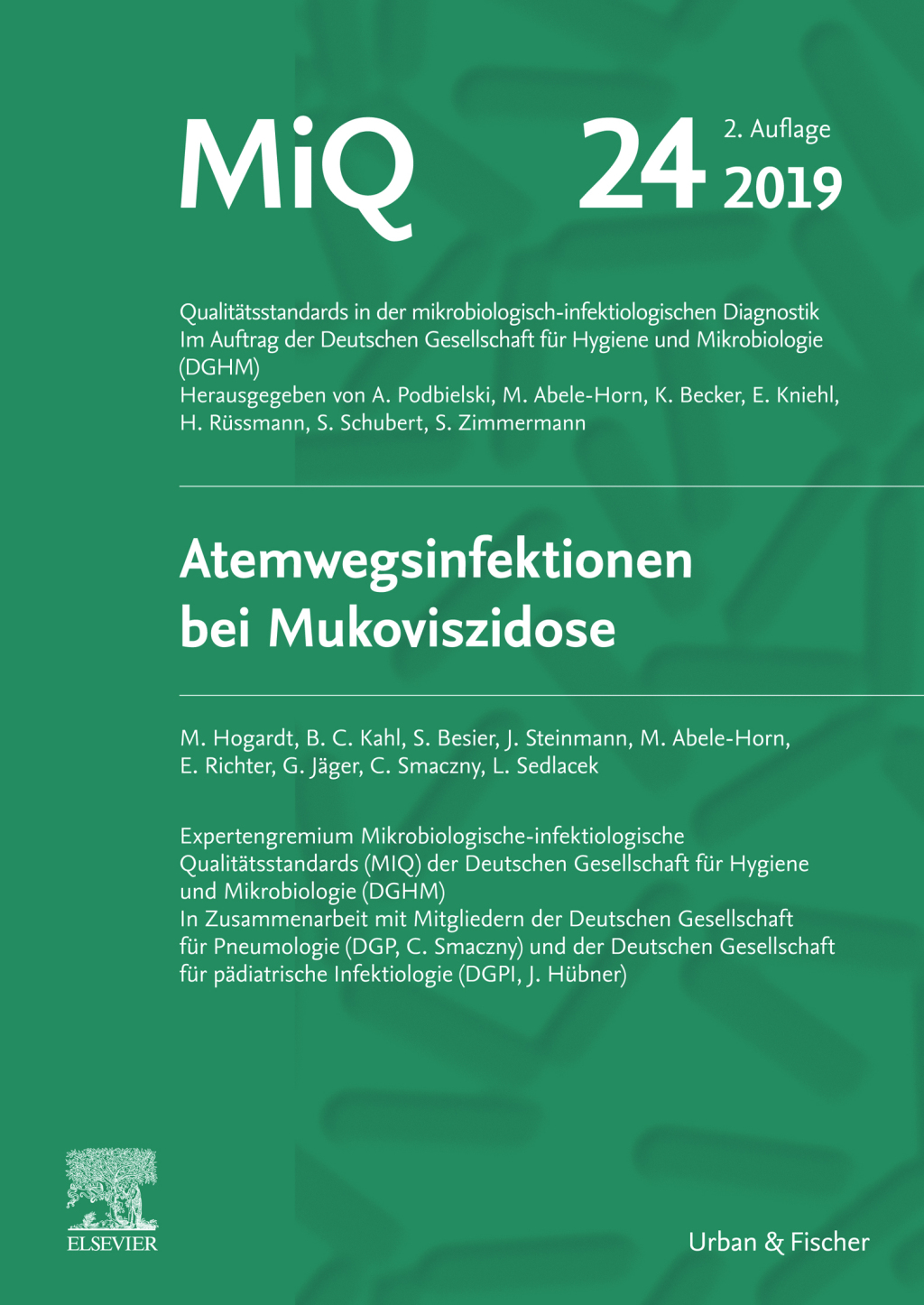 MIQ 24: Atemwegsinfektionen bei Mukoviszidose QualitÃ¤tsstandards in der mikrobiologisch-infektiologischen Diagnostik 2nd Edition â€“ PDF/EPUB Version Downloadable