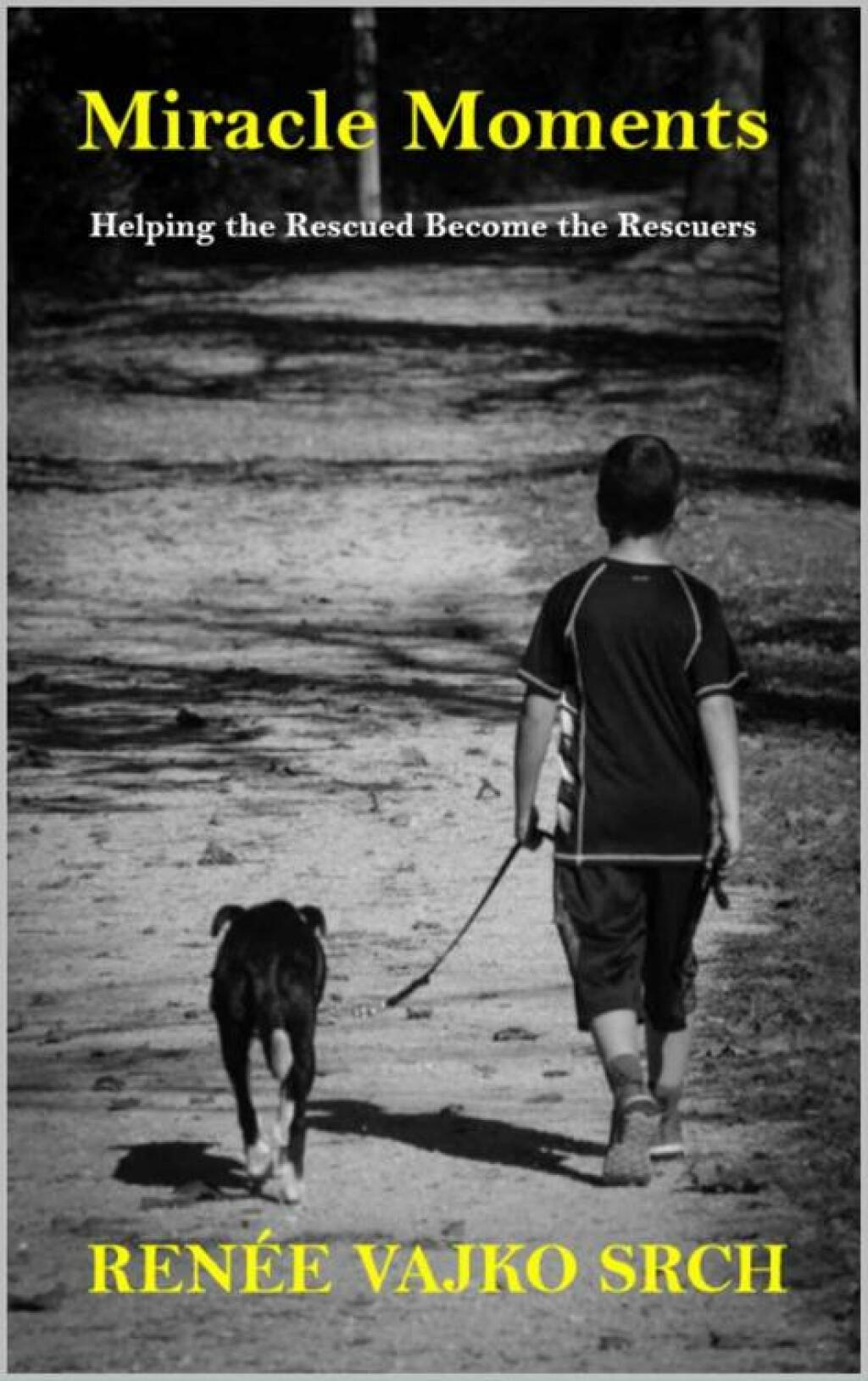 Miracle Moments Helping the Rescued Become the Rescuers - (PDF/EPUB Version)