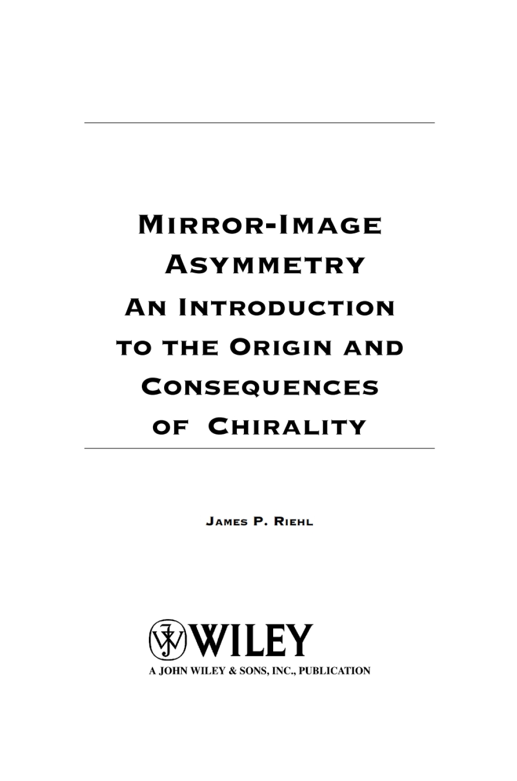 Mirror-Image Asymmetry An Introduction to the Origin and Consequences of Chirality 1st Edition â€“ PDF/EPUB Version Downloadable