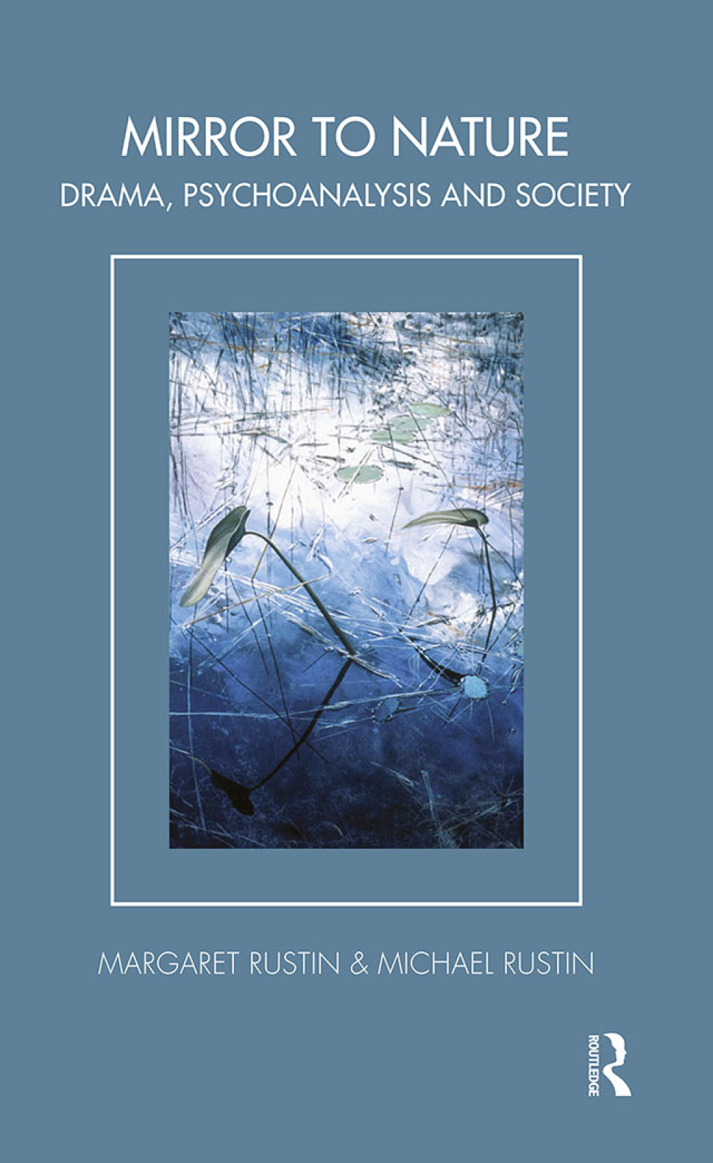 Mirror to Nature Drama, Psychoanalysis and Society 1st Edition â€“ PDF/EPUB Version Downloadable