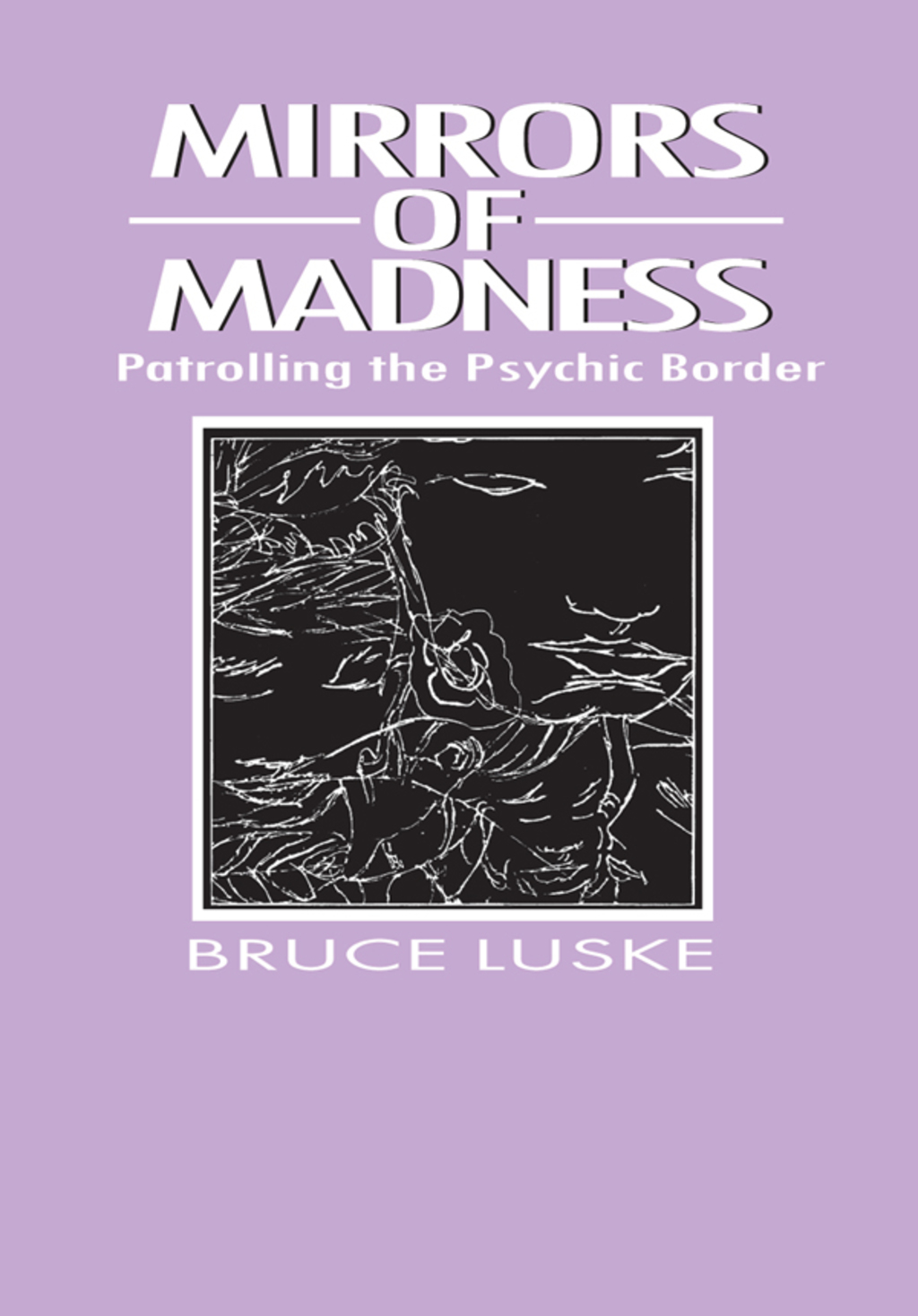 Mirrors of Madness Patrolling the Psychic Border 1st Edition â€“ PDF/EPUB Version Downloadable