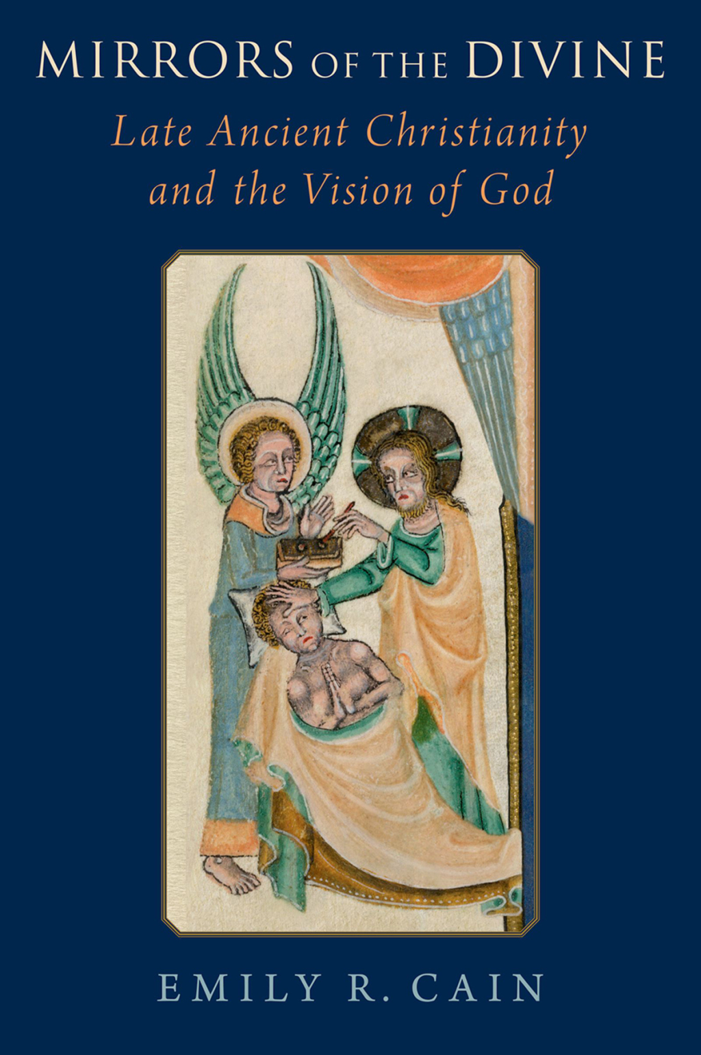 Mirrors of the Divine Late Ancient Christianity and the Vision of God  â€“ PDF/EPUB Version Downloadable