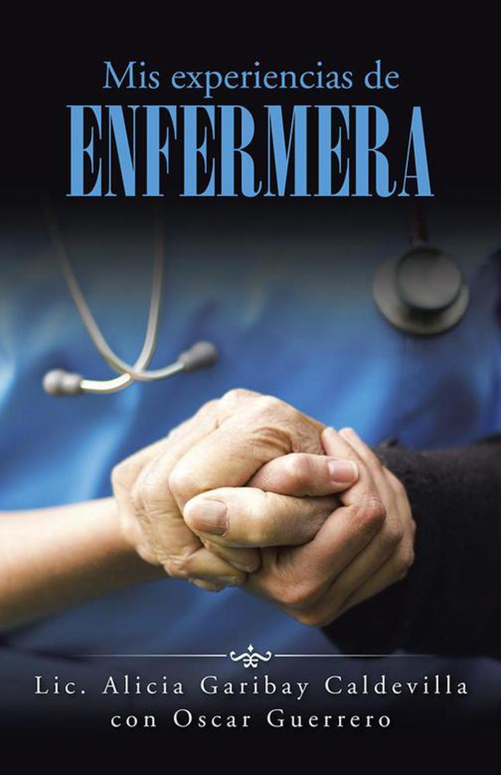 Mis Experiencias De Enfermera - (PDF/EPUB Version)