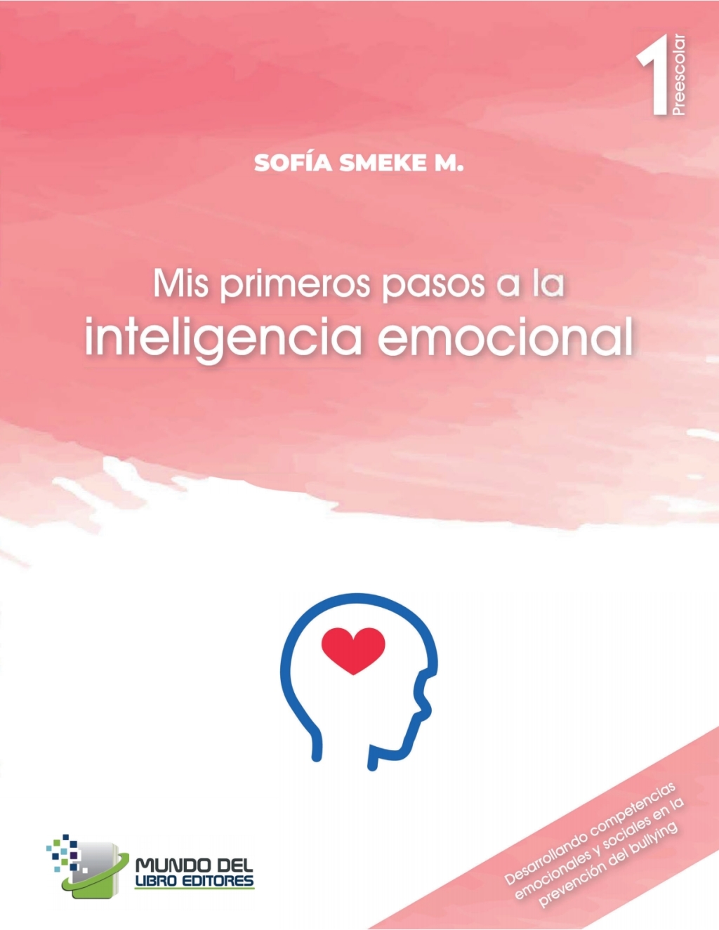 Mis primeros pasos a la inteligencia emocional Preescolar 1 1st Edition â€“ PDF/EPUB Version Downloadable