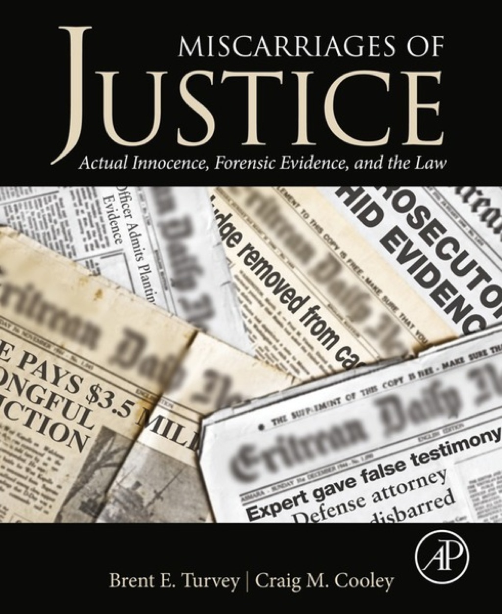 Miscarriages of Justice: Actual Innocence, Forensic Evidence, and the Law  â€“ PDF/EPUB Version Downloadable