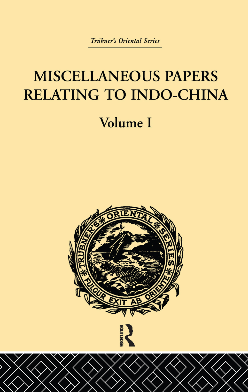 Miscellaneous Papers Relating to Indo-China: Volume I 1st Edition â€“ PDF/EPUB Version Downloadable