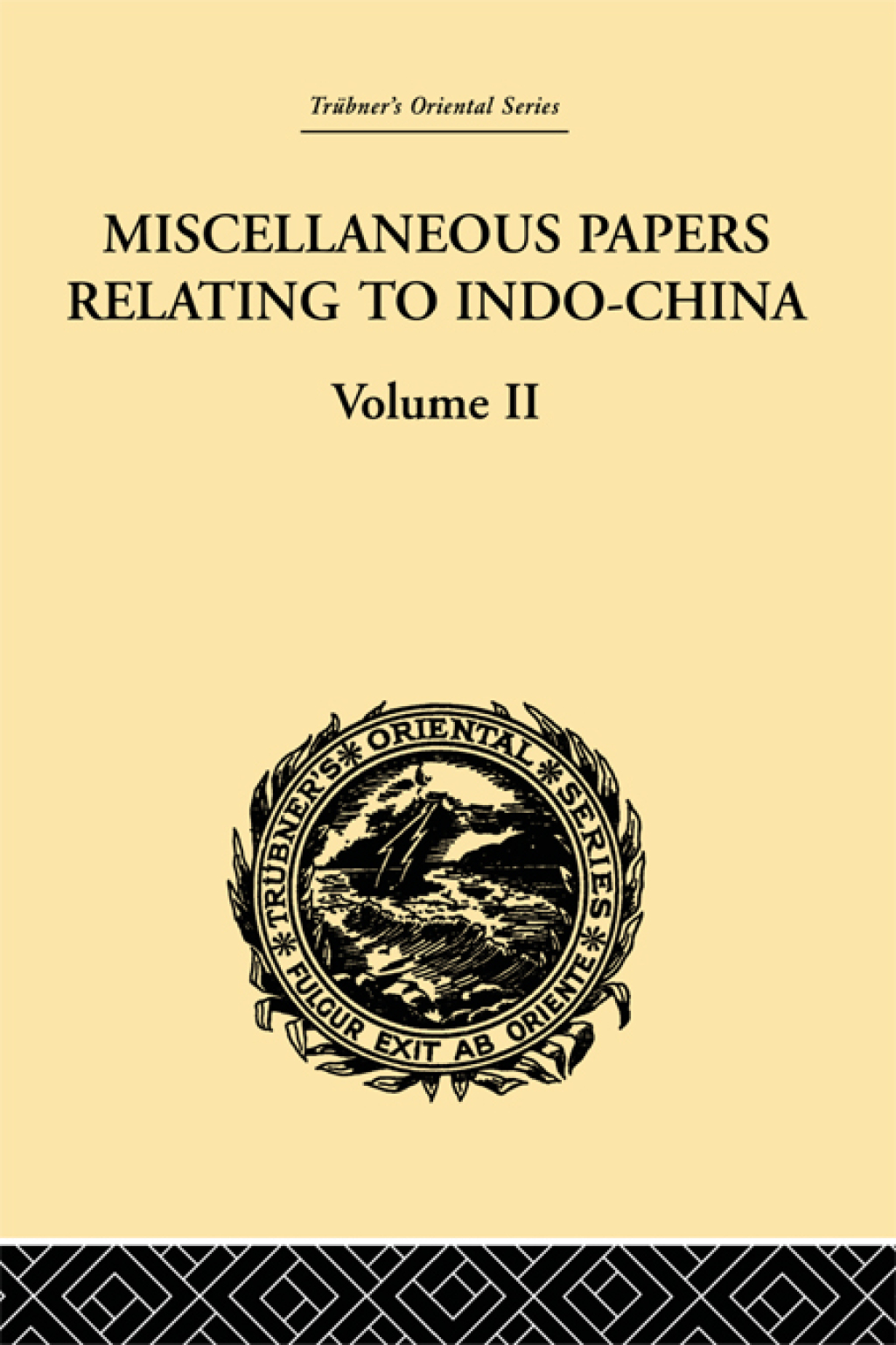Miscellaneous Papers Relating to Indo-China: Volume II 1st Edition â€“ PDF/EPUB Version Downloadable