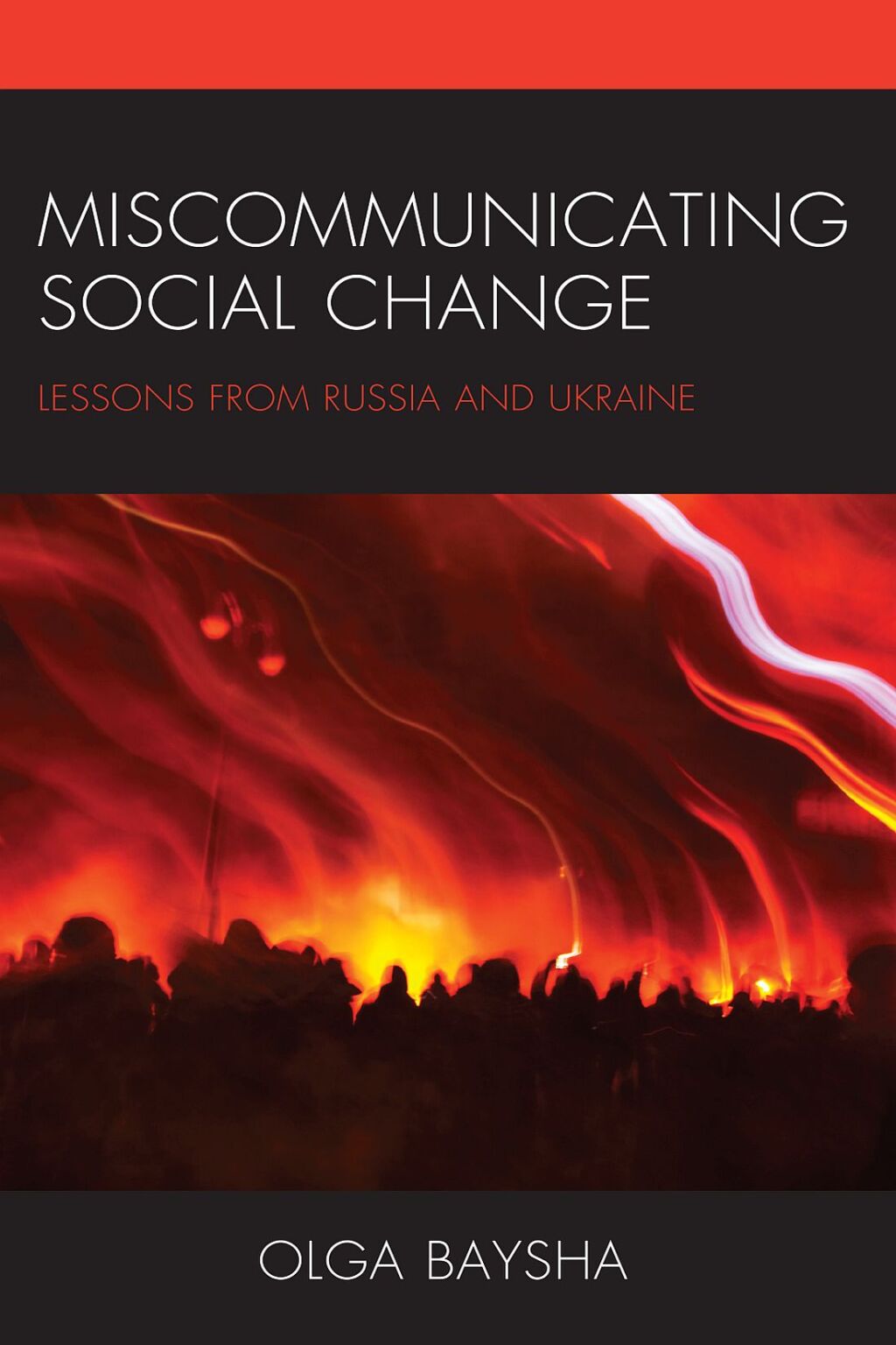 Miscommunicating Social Change Lessons from Russia and Ukraine  â€“ PDF/EPUB Version Downloadable