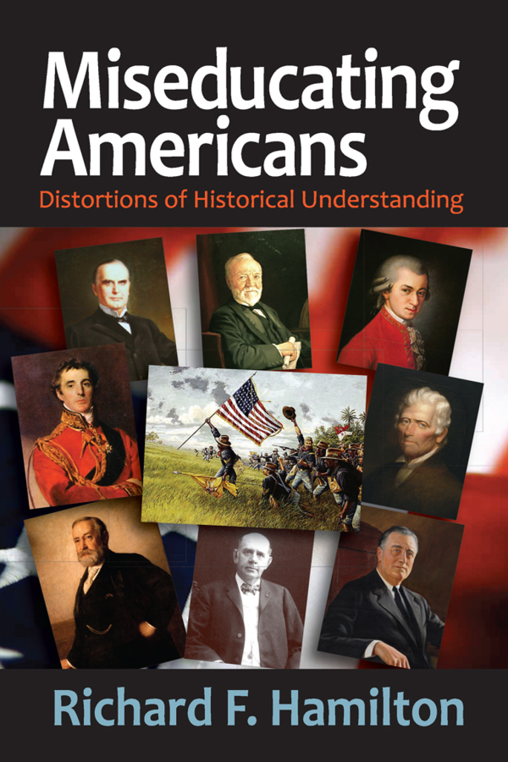 Miseducating Americans Distortions of Historical Understanding 1st Edition â€“ PDF/EPUB Version Downloadable