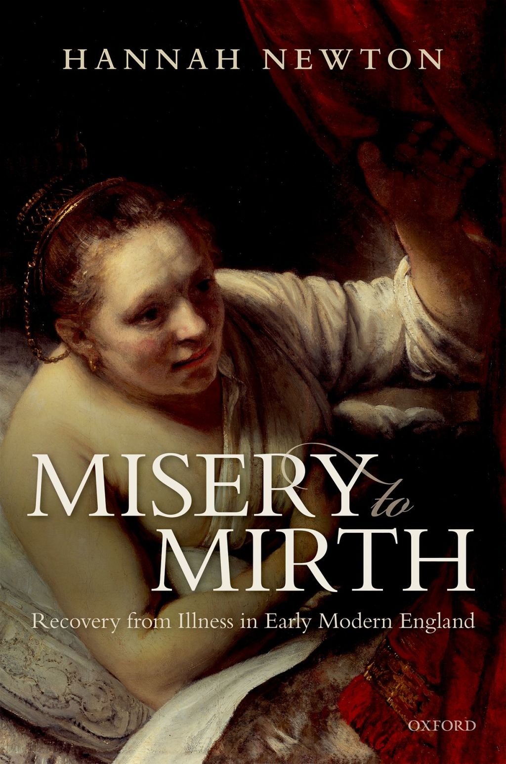 Misery to Mirth Recovery from Illness in Early Modern England  â€“ PDF/EPUB Version Downloadable