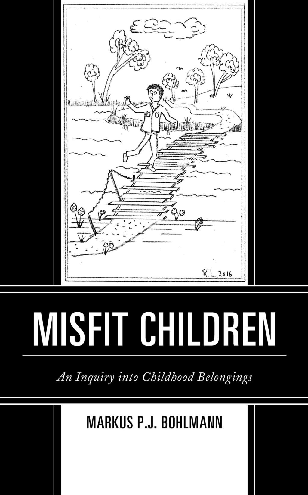 Misfit Children An Inquiry into Childhood Belongings 1st Edition â€“ PDF/EPUB Version Downloadable
