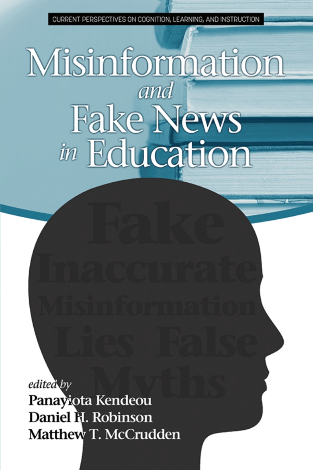 Misinformation and Fake News in Education  â€“ PDF/EPUB Version Downloadable