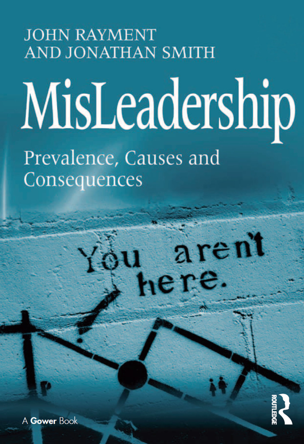 MisLeadership Prevalence, Causes and Consequences 1st Edition â€“ PDF/EPUB Version Downloadable