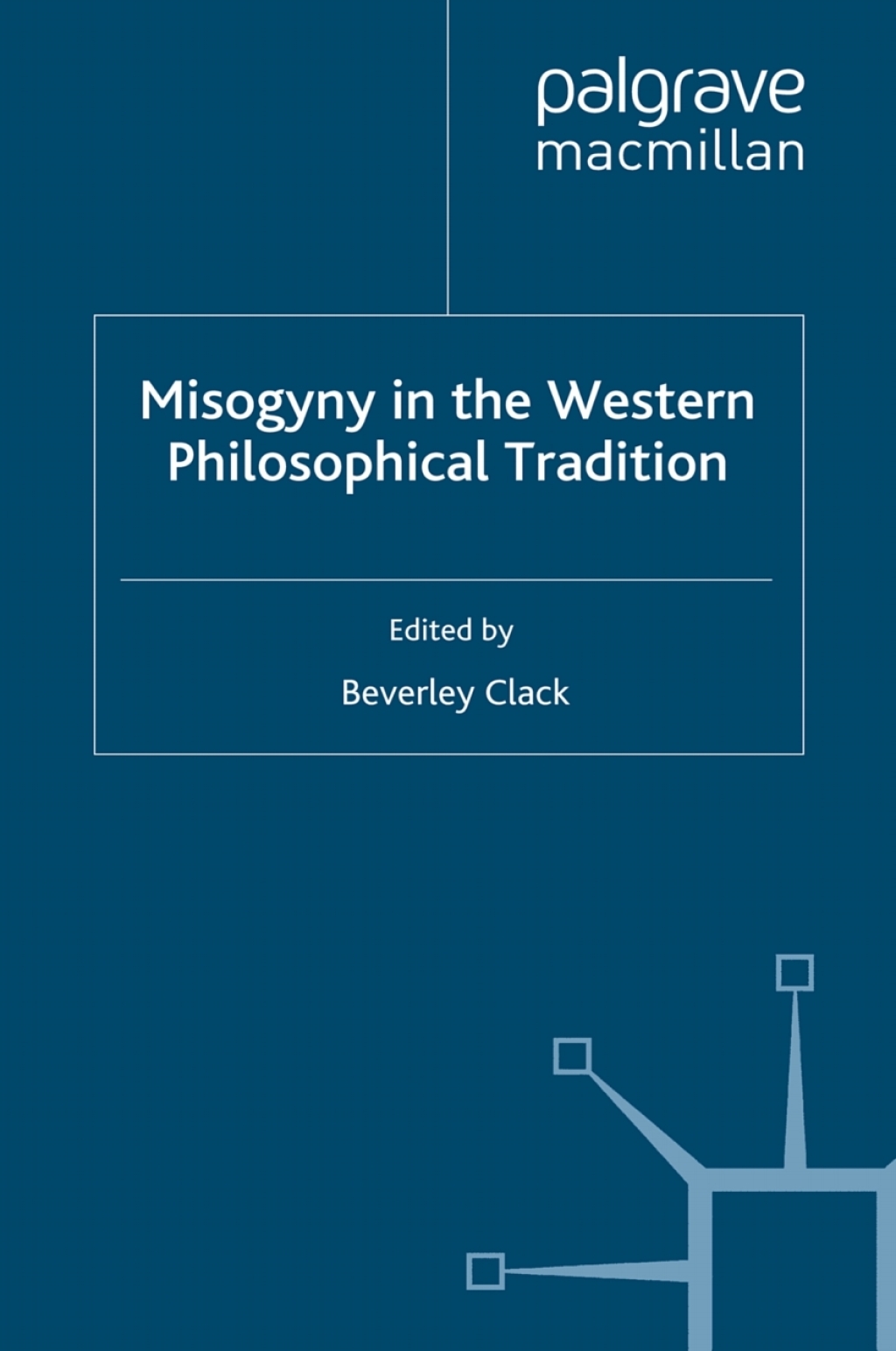 Misogyny in the Western Philosophical Tradition A Reader  â€“ PDF/EPUB Version Downloadable