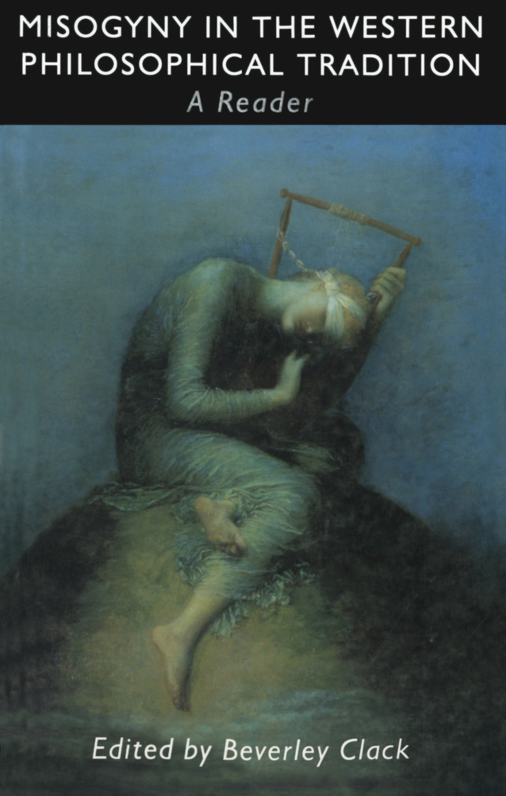 Misogyny in the Western Philosophical Tradition A Reader 1st Edition â€“ PDF/EPUB Version Downloadable