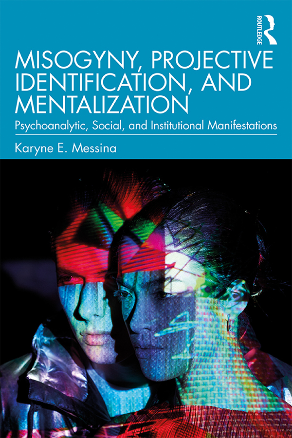 Misogyny, Projective Identification, and Mentalization Psychoanalytic, Social, and Institutional Manifestations 1st Edition â€“ PDF/EPUB Version Downloadable