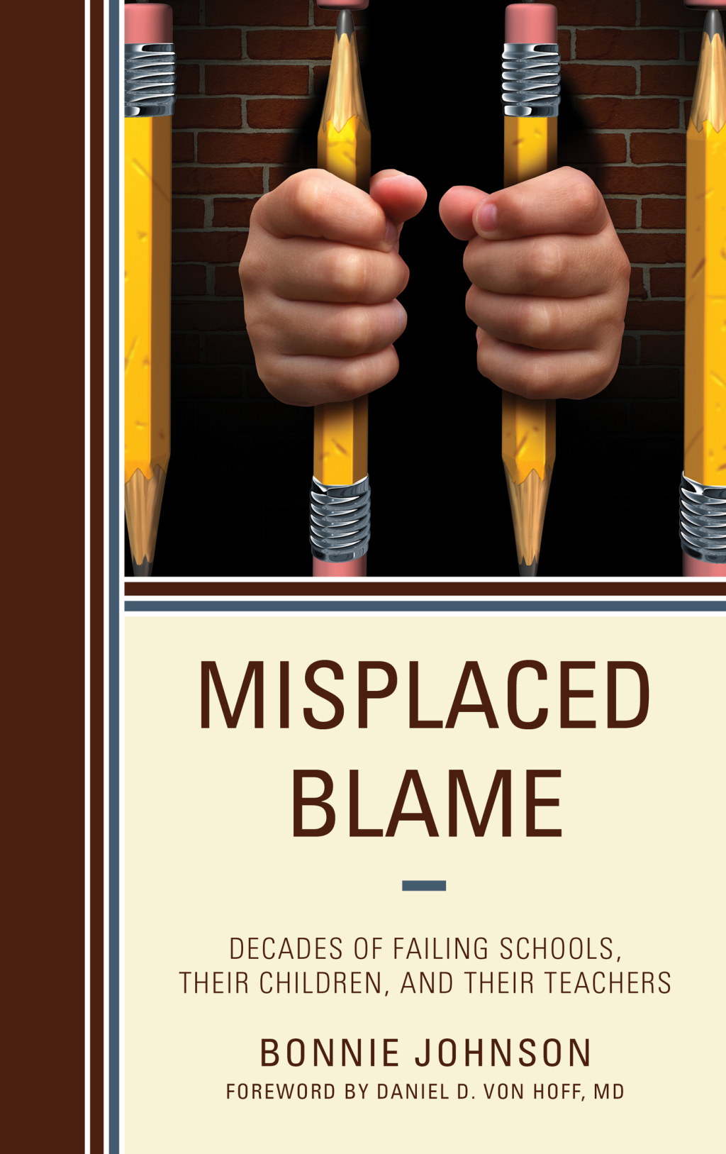 Misplaced Blame Decades of Failing Schools, Their Children, and Their Teachers - (PDF/EPUB Version)