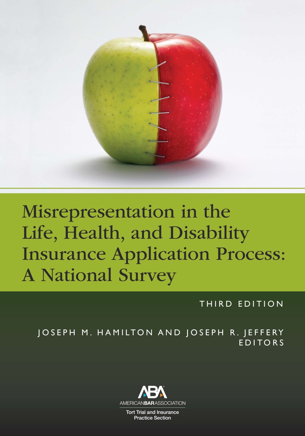 Misrepresentation in the Life, Health, and Disability Insurance Application Process 3rd Edition â€“ PDF/EPUB Version Downloadable
