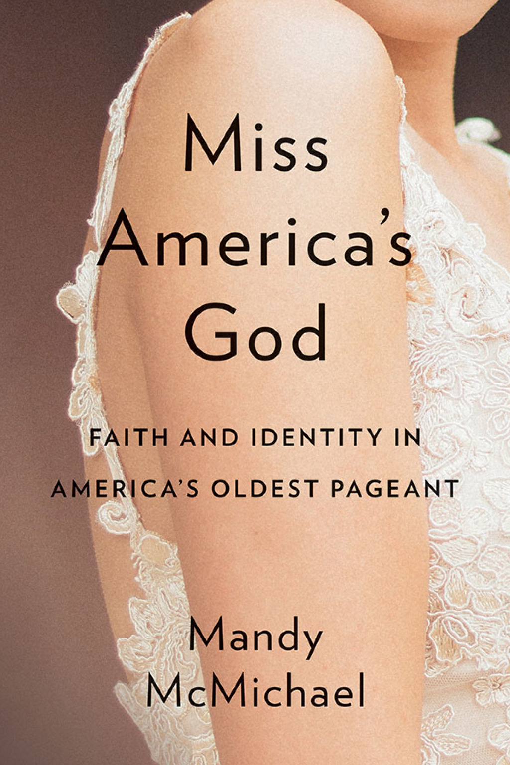 Miss Americaâ€™s God Faith and Identity in Americaâ€™s Oldest Pageant  â€“ PDF/EPUB Version Downloadable