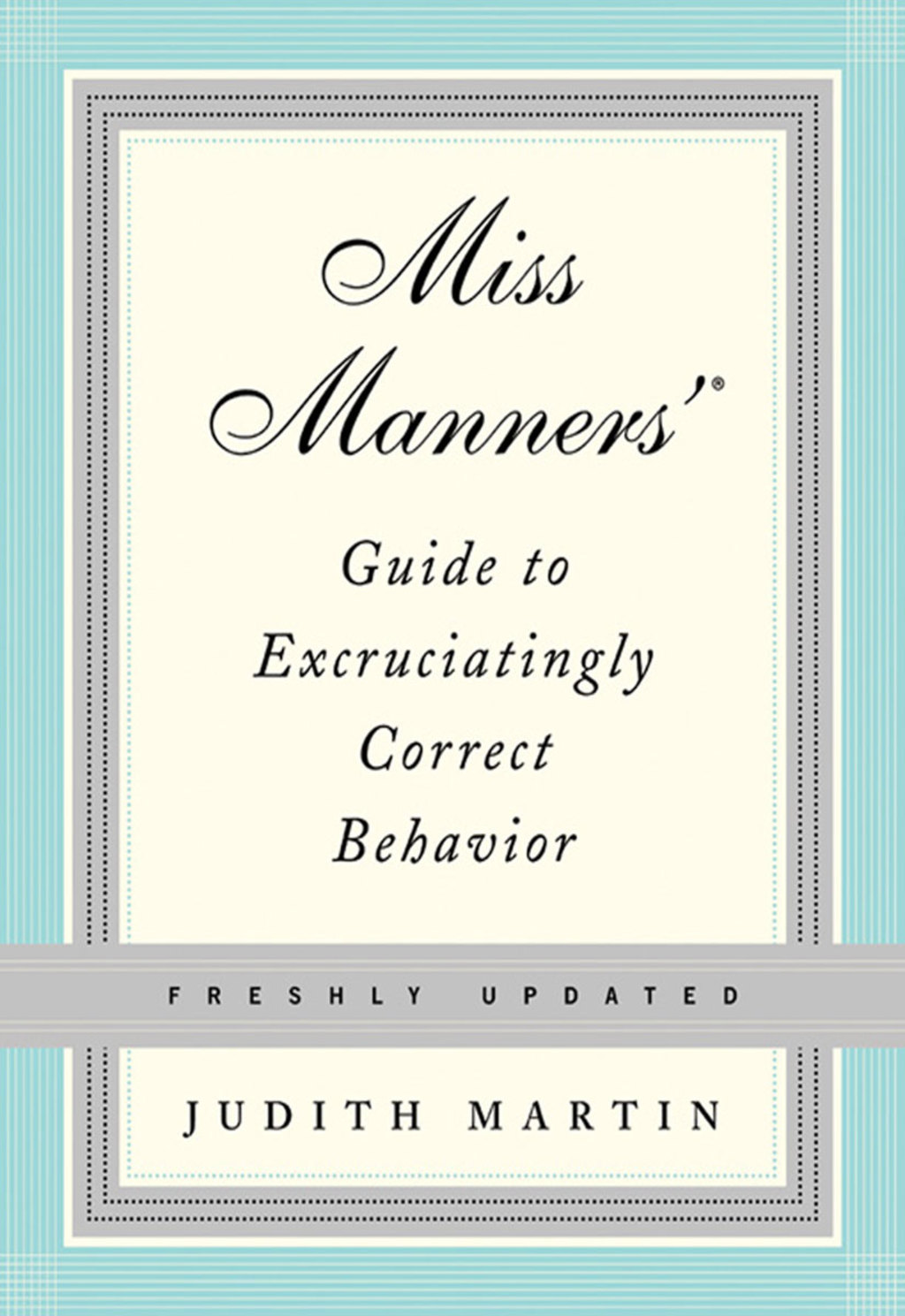 Miss Manners' Guide to Excruciatingly Correct Behavior  â€“ PDF/EPUB Version Downloadable