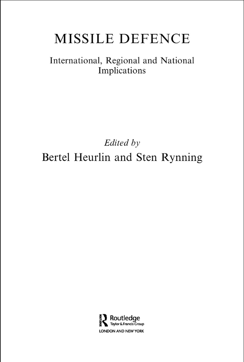 Missile Defence International, Regional and National Implications 1st Edition â€“ PDF/EPUB Version Downloadable