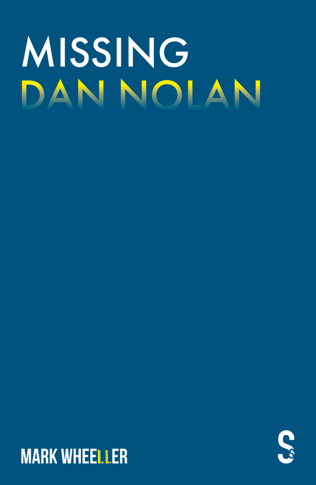 Missing Dan Nolan New edition with bonus features - (PDF/EPUB Version)