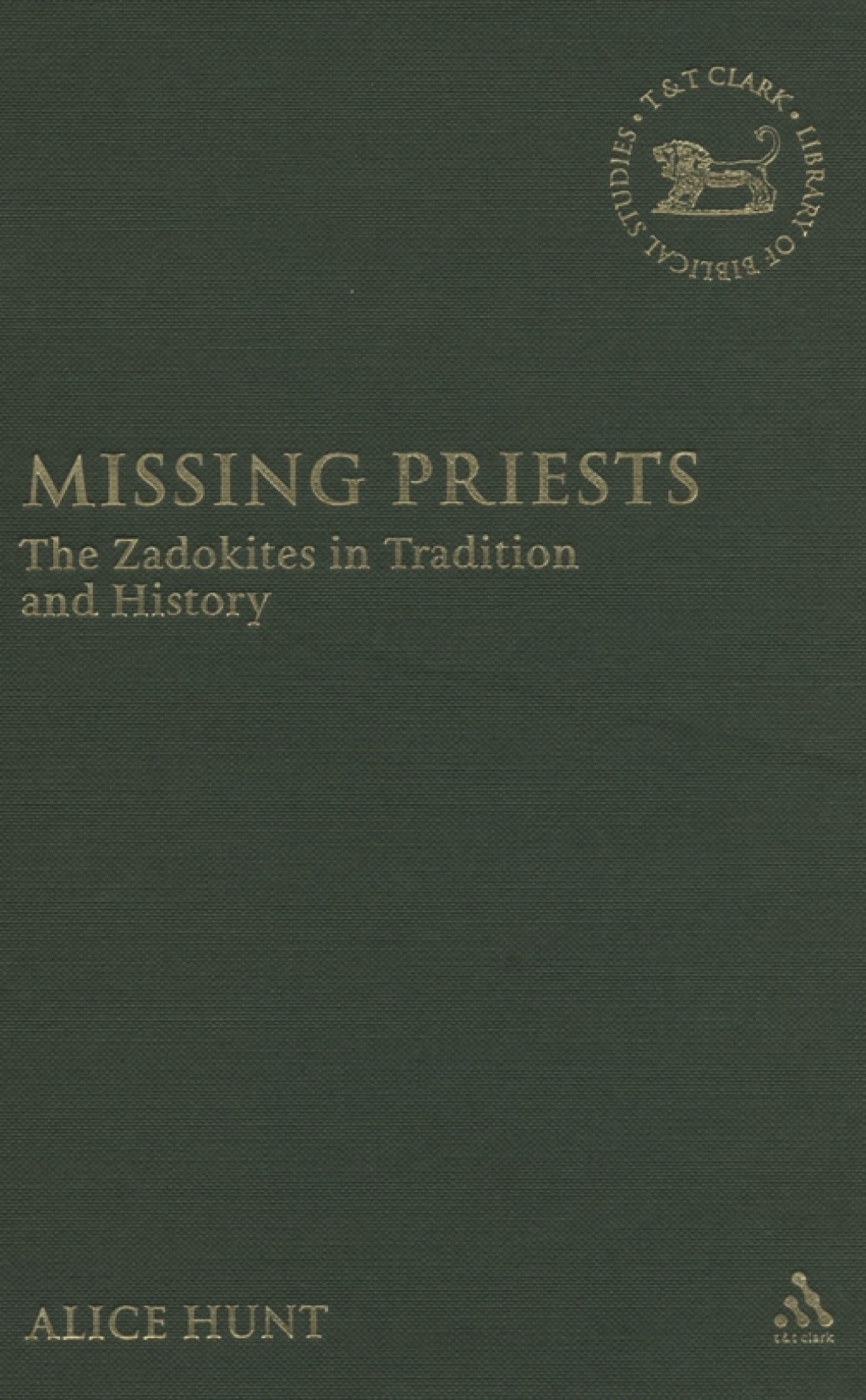 Missing Priests The Zadokites in Tradition and History 1st Edition â€“ PDF/EPUB Version Downloadable