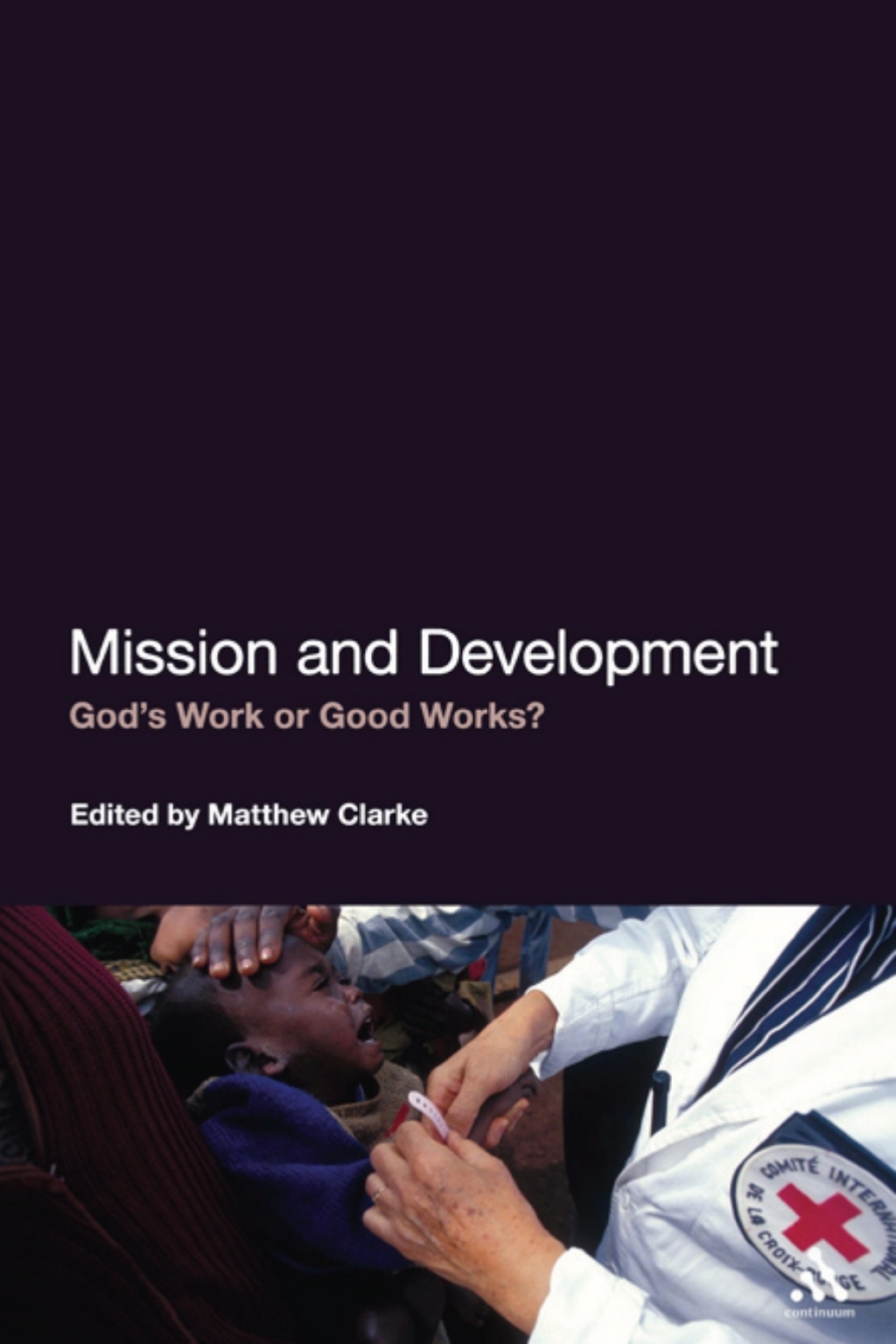 Mission and Development God's Work or Good Works? 1st Edition â€“ PDF/EPUB Version Downloadable
