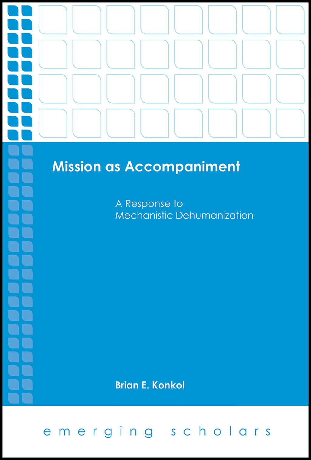 Mission as Accompaniment A Response to Mechanistic Dehumanization  â€“ PDF/EPUB Version Downloadable