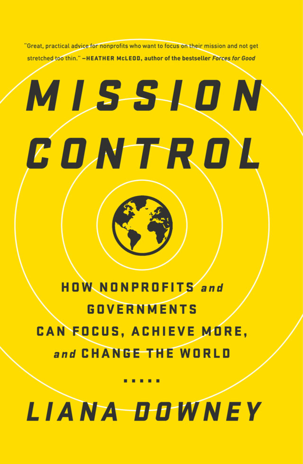 Mission Control How Nonprofits and Governments Can Focus, Achieve More, and Change the World 1st Edition â€“ PDF/EPUB Version Downloadable
