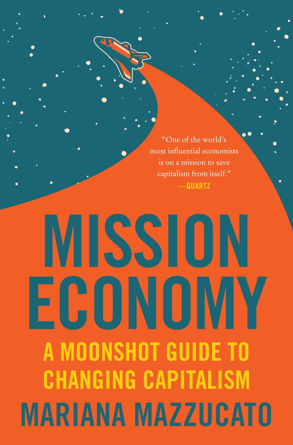 Mission Economy A Moonshot Guide to Changing Capitalism - (PDF/EPUB Version)