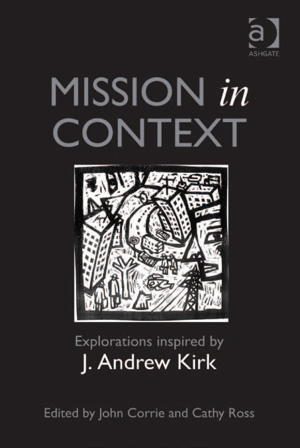 Mission in Context: Explorations Inspired by J. Andrew Kirk  â€“ PDF/EPUB Version Downloadable