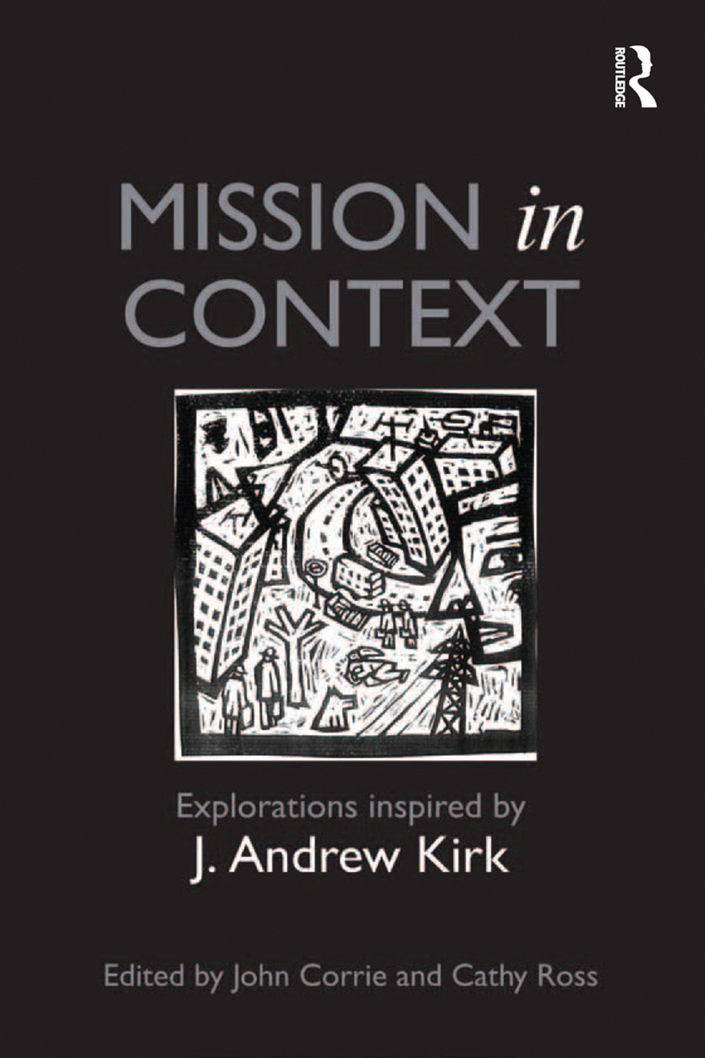 Mission in Context Explorations Inspired by J. Andrew Kirk 1st Edition â€“ PDF/EPUB Version Downloadable