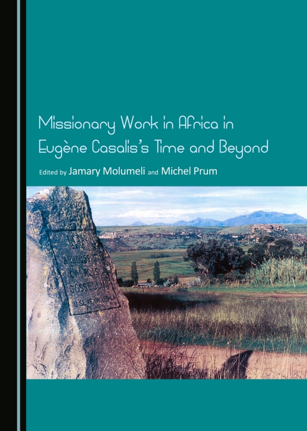 Missionary Work in Africa in EugÃ¨ne Casalisâ€™s Time and Beyond 1st Edition â€“ PDF/EPUB Version Downloadable
