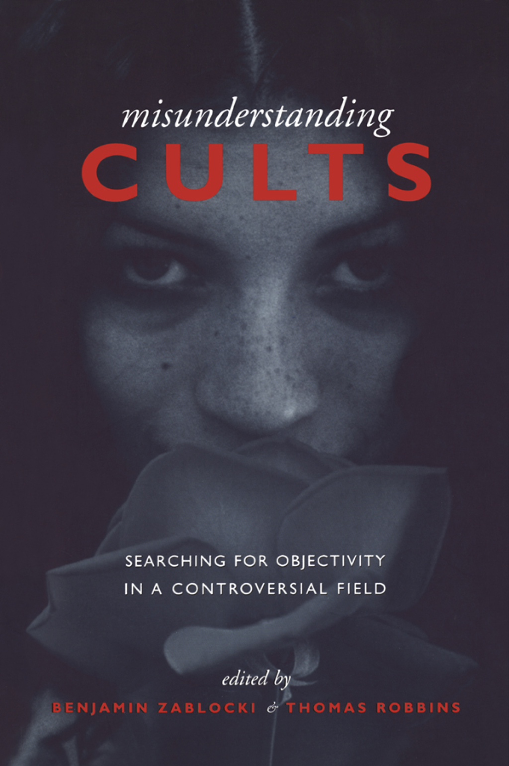 Misunderstanding Cults Searching for Objectivity in a Controversial Field 1st Edition â€“ PDF/EPUB Version Downloadable