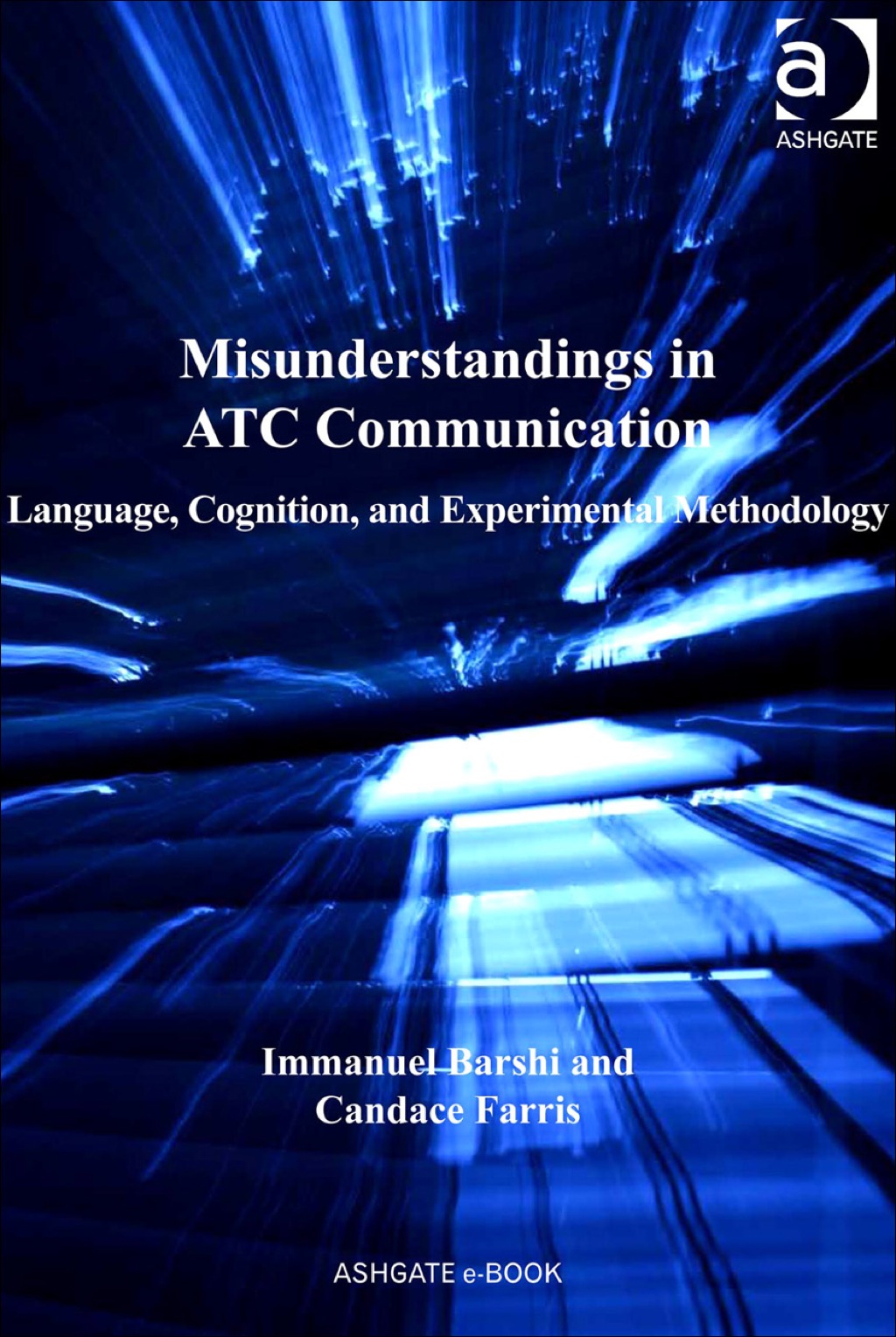 Misunderstandings in ATC Communication: Language, Cognition, and Experimental Methodology  â€“ PDF/EPUB Version Downloadable