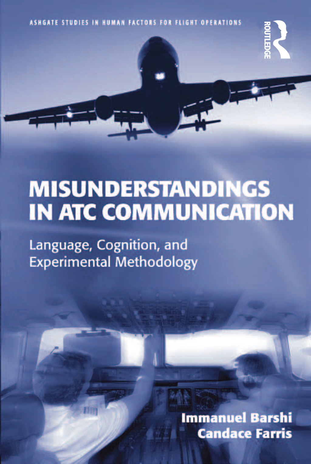 Misunderstandings in ATC Communication Language, Cognition, and Experimental Methodology 1st Edition â€“ PDF/EPUB Version Downloadable