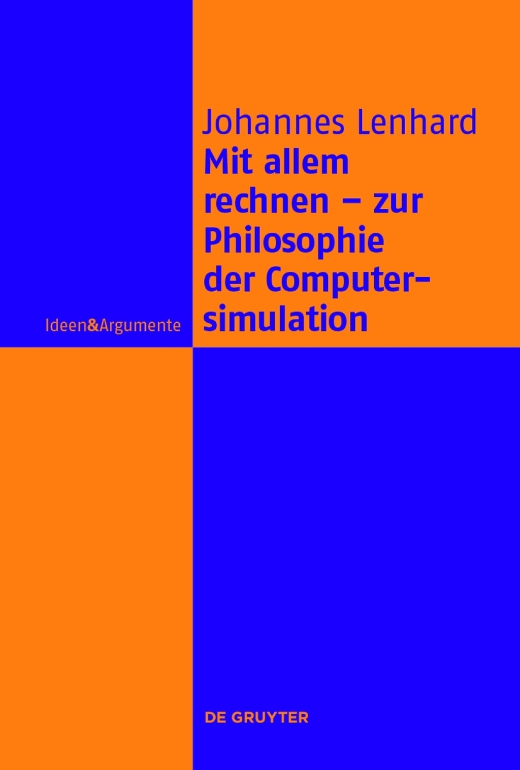 Mit allem rechnen - zur Philosophie der Computersimulation 1st Edition â€“ PDF/EPUB Version Downloadable