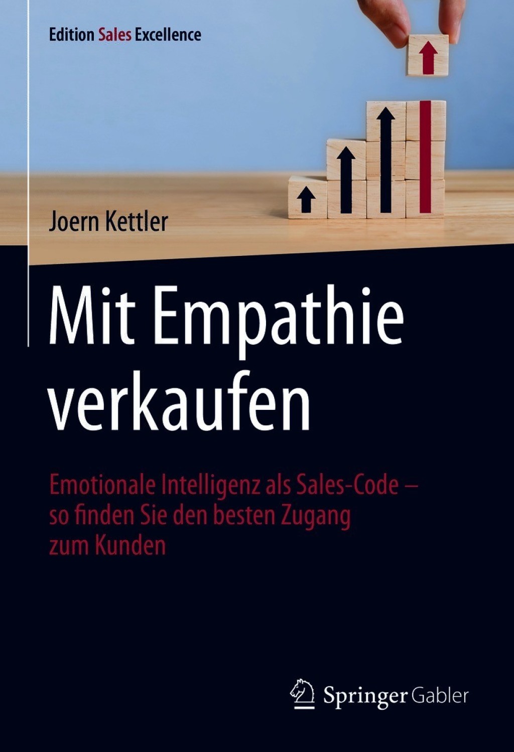 Mit Empathie verkaufen Emotionale Intelligenz als Sales-Code â€“ so finden Sie den besten Zugang zum Kunden - (PDF/EPUB Version)