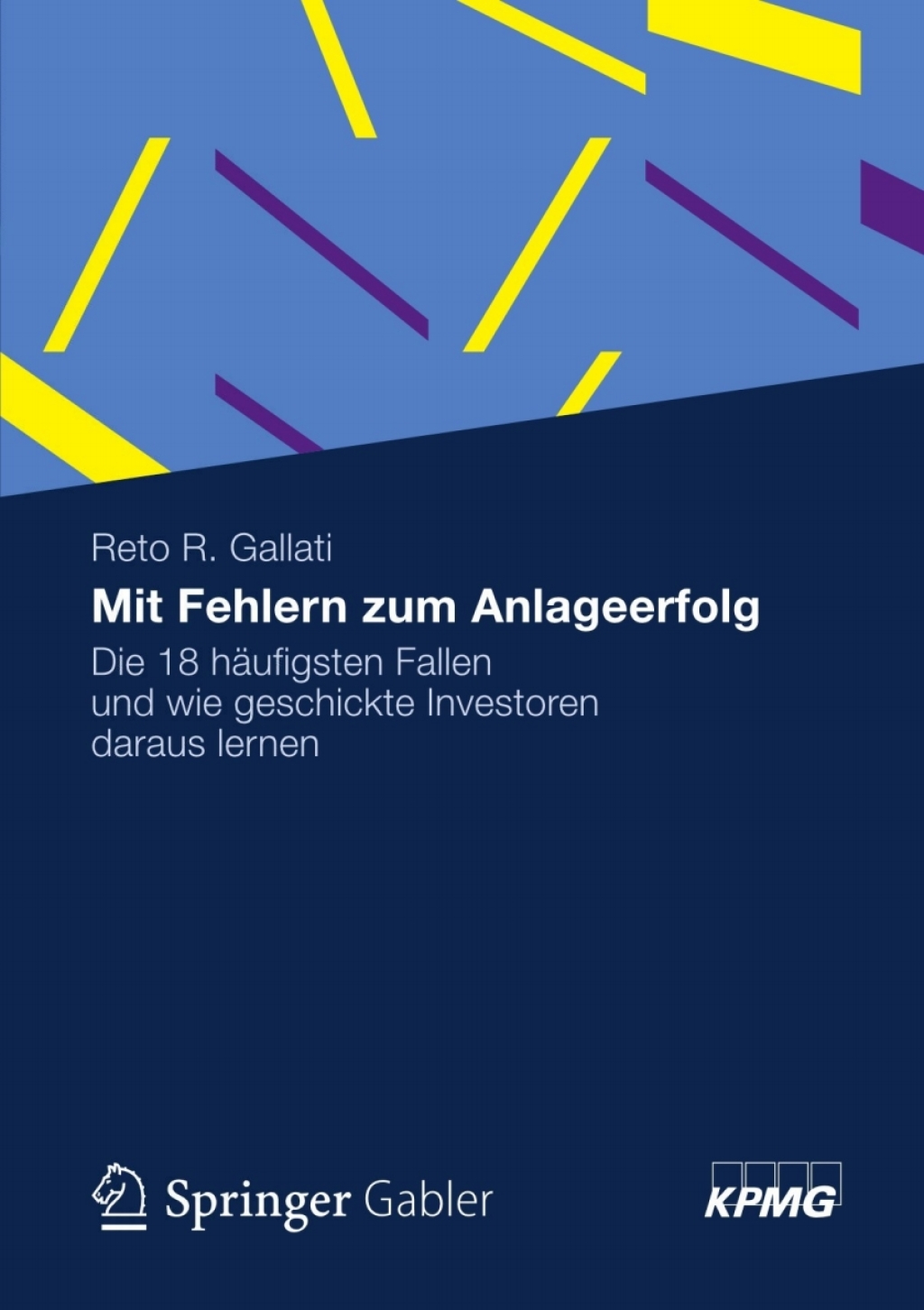 Mit Fehlern zum Anlageerfolg Die 18 hÃ¤ufigsten Fallen und wie geschickte Investoren daraus lernen  â€“ PDF/EPUB Version Downloadable