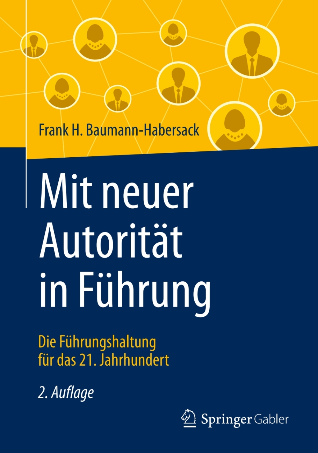 Mit neuer AutoritÃ¤t in FÃ¼hrung Die FÃ¼hrungshaltung fÃ¼r das 21. Jahrhundert 2nd Edition - (PDF/EPUB Version)