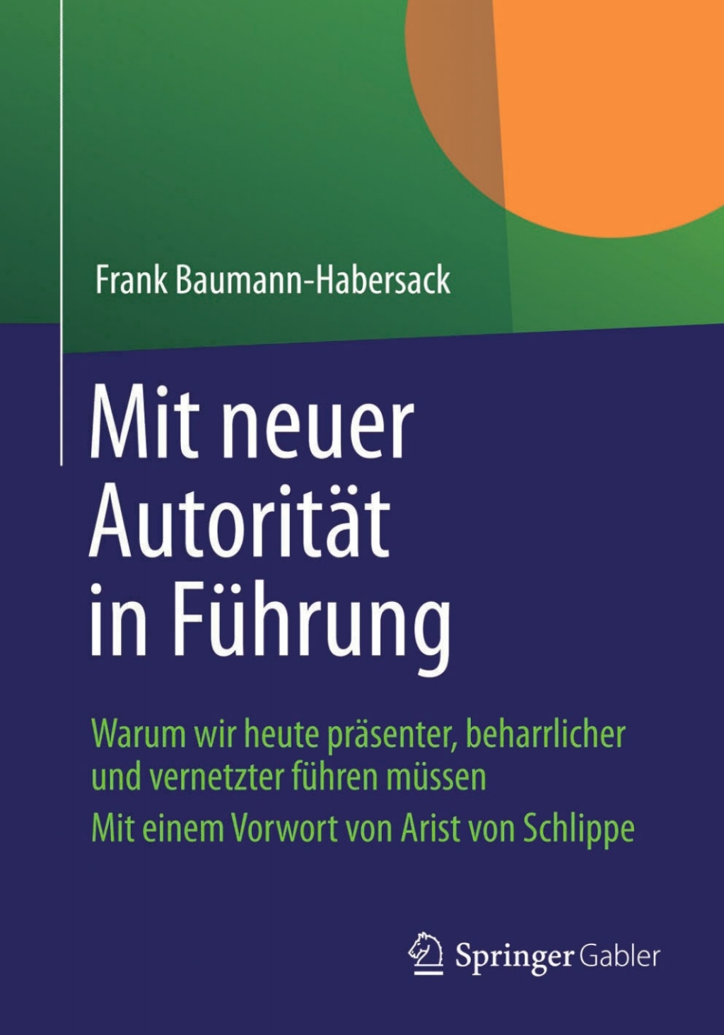 Mit neuer AutoritÃ¤t in FÃ¼hrung Warum wir heute prÃ¤senter, beharrlicher und vernetzter fÃ¼hren mÃ¼ssen  â€“ PDF/EPUB Version Downloadable