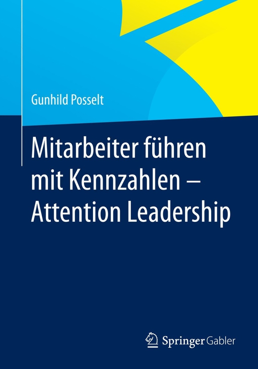 Mitarbeiter fÃ¼hren mit Kennzahlen - Attention Leadership  â€“ PDF/EPUB Version Downloadable