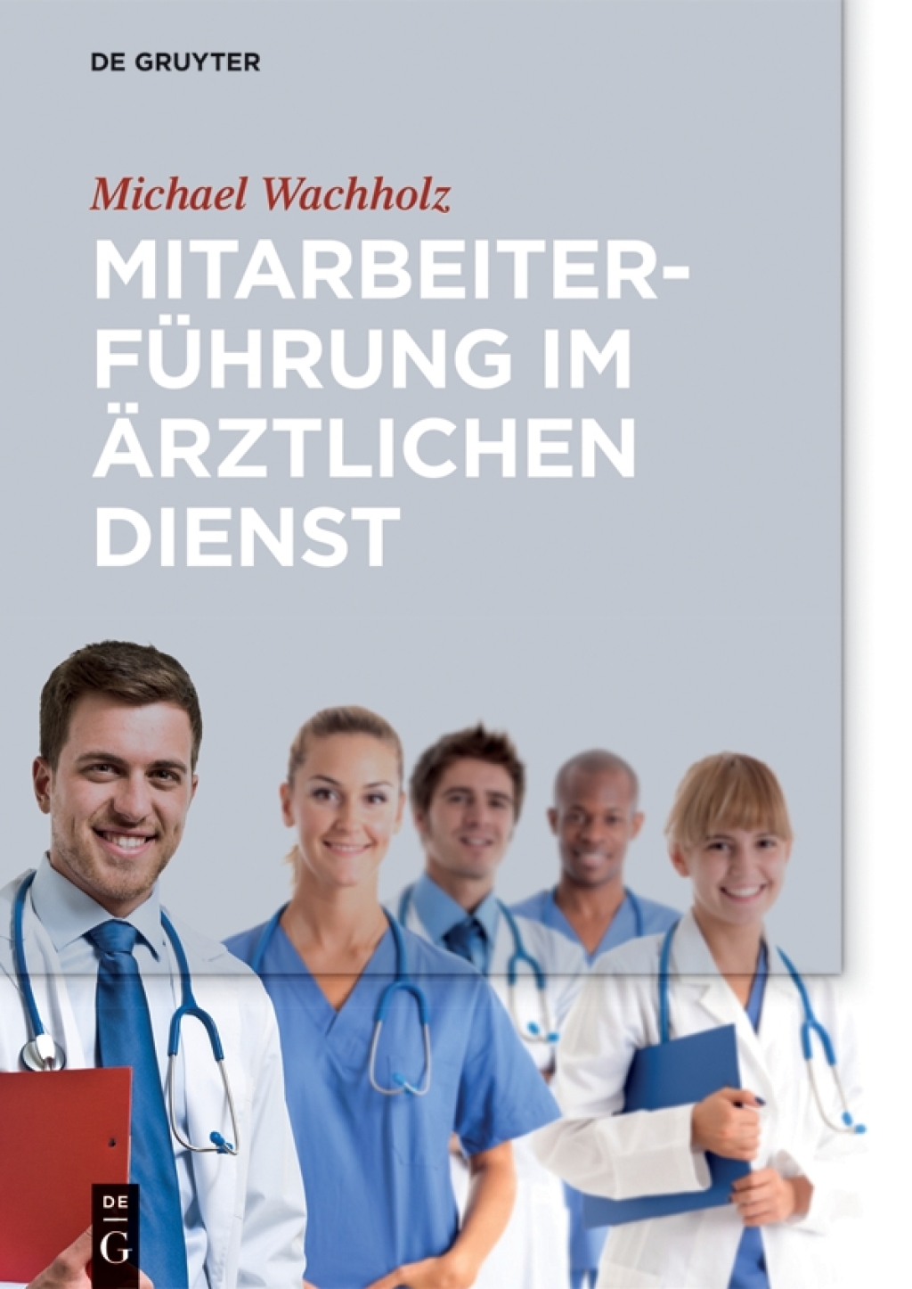 MitarbeiterfÃ¼hrung im Ã¤rztlichen Dienst 1st Edition â€“ PDF/EPUB Version Downloadable