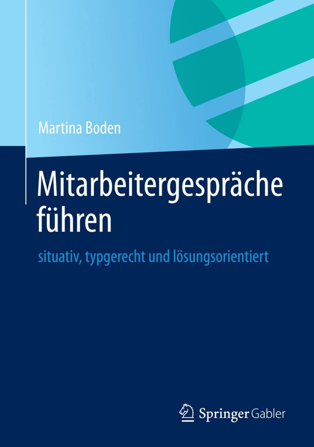 MitarbeitergesprÃ¤che fÃ¼hren situativ, typgerecht und lÃ¶sungsorientiert  â€“ PDF/EPUB Version Downloadable