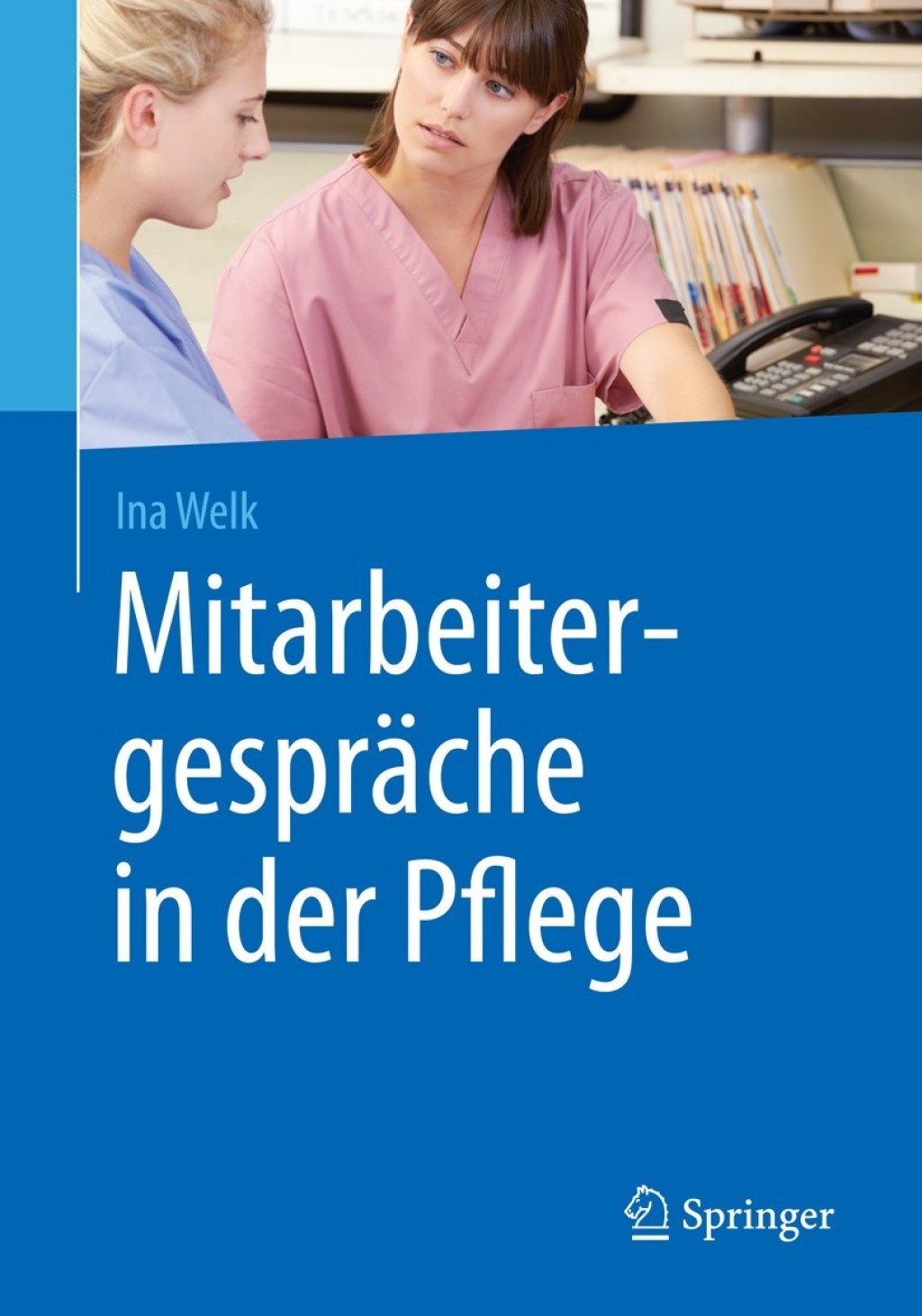 MitarbeitergesprÃ¤che in der Pflege - (PDF/EPUB Version)